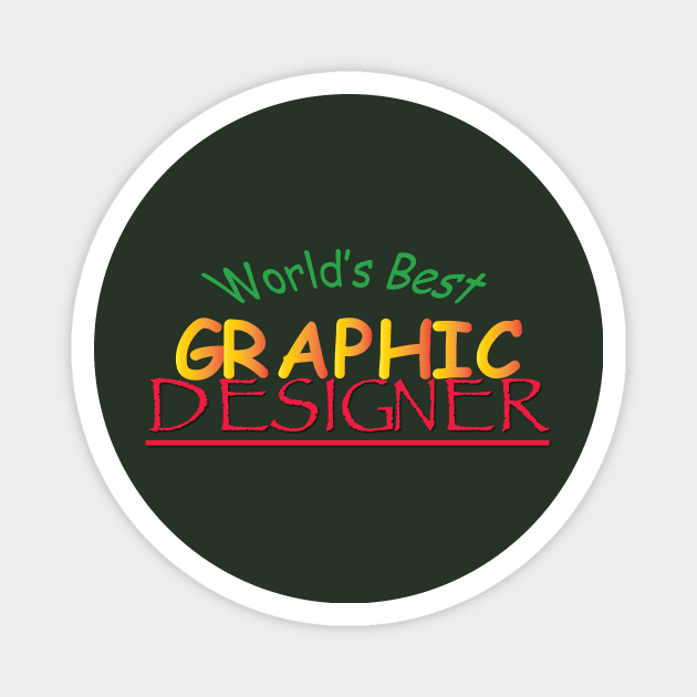 World's Best Graphic Designer Magnet by sadsquatch